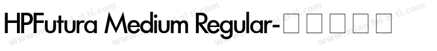 HPFutura Medium Regular字体转换